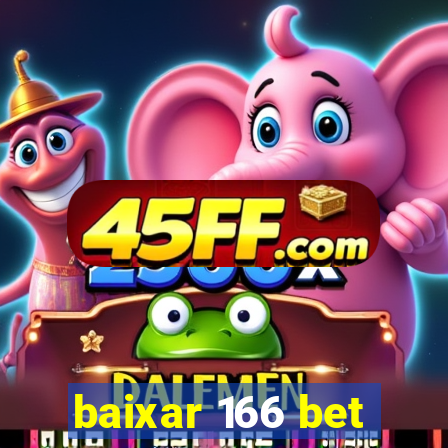baixar 166 bet